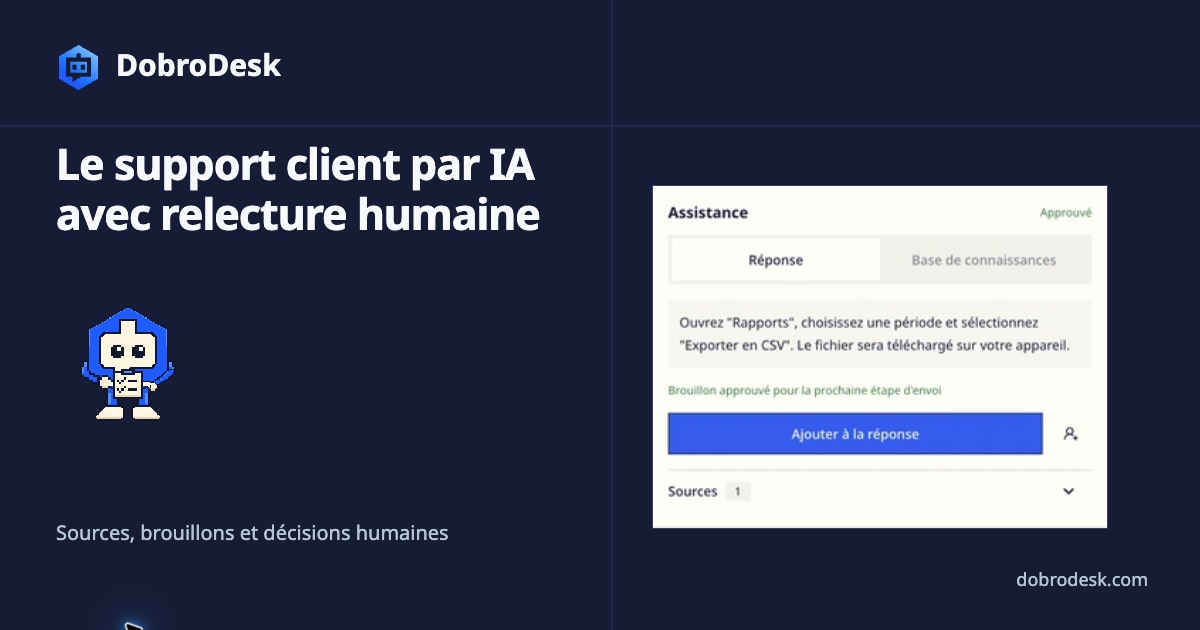 Le support client avec l'IA fonctionne mieux avec une validation humaine
