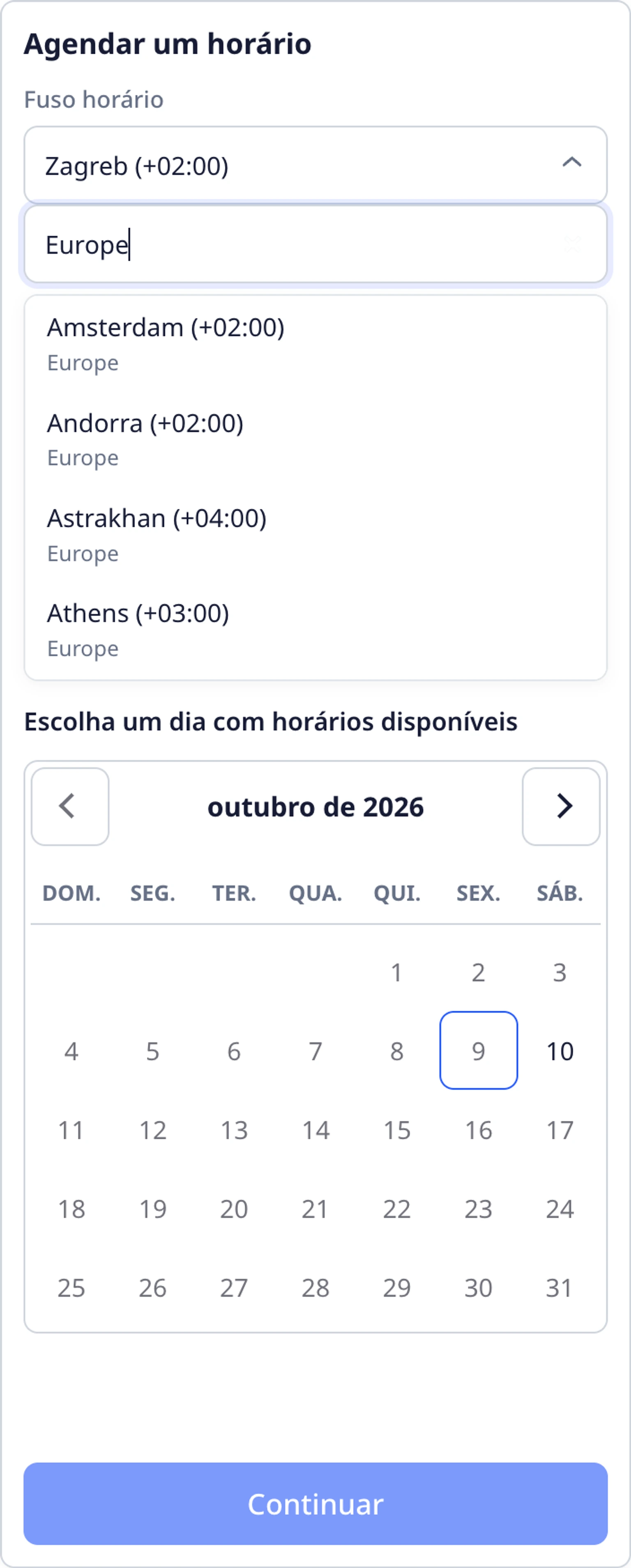 Agendar um horário no widget do site: Escolher uma data, hora e região, 3. Abra o seletor de fuso horário e pesquise por região ou cidade, por exemplo Zagreb. Selecione a opção correspondente com o sinal e as horas atuais, como Zagreb (+02:00).
