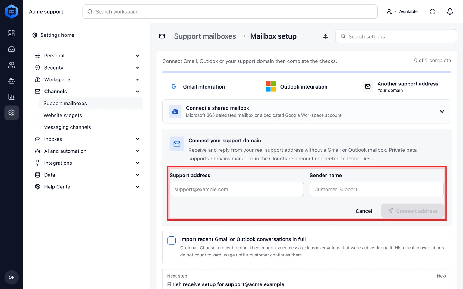 Connect an address on your domain: Request the support domain, 1. Open Admin > Channels > Support mailboxes and select Another support address.