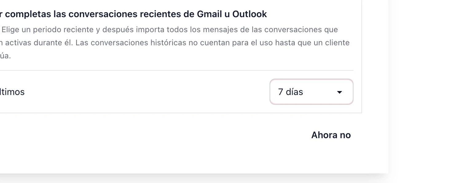 Conectar Gmail o Google Workspace: Importa contexto reciente de clientes durante la configuración