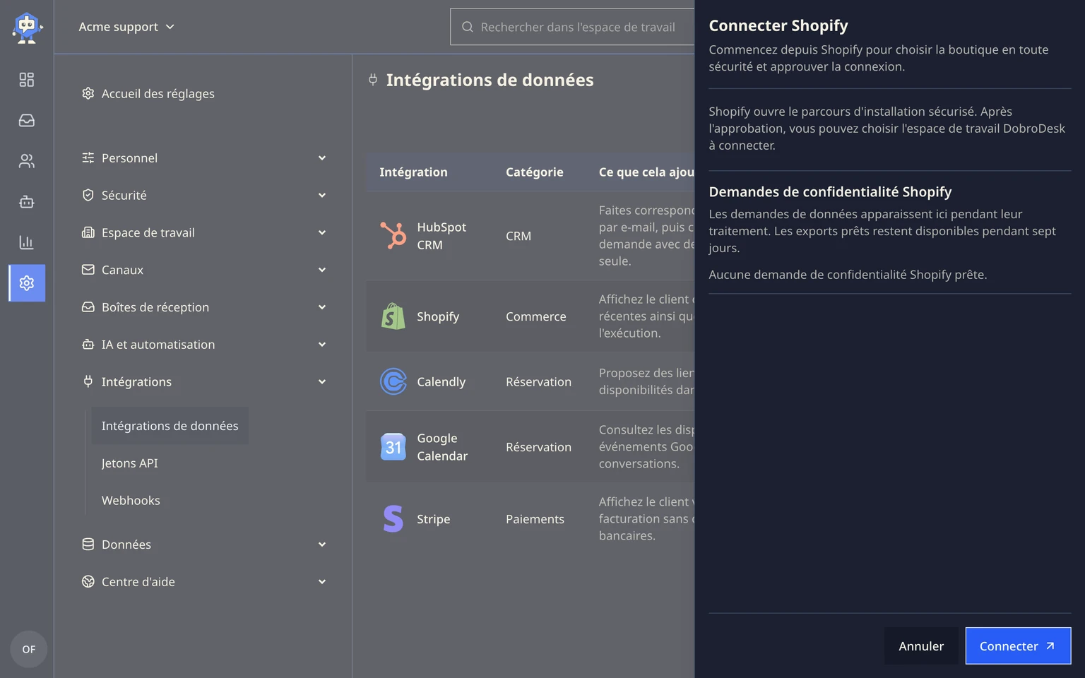 Connecter les données clients Shopify: Connecter Shopify, 2. Dans Shopify, choisissez Connecter et poursuivez le parcours d'installation de l'App Store Shopify. Shopify sélectionne la boutique et vous demande d'approuver l'accès aux clients, aux commandes et aux retours.