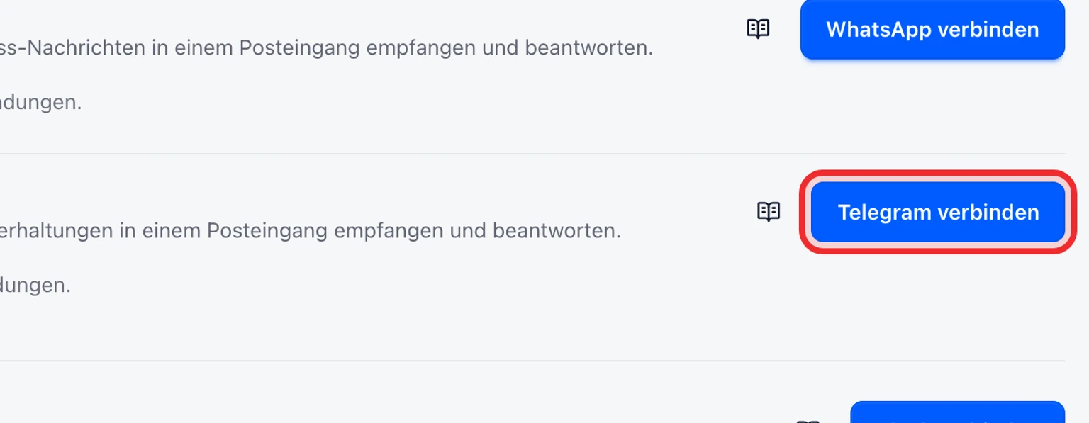 Telegram-Supportkanal verbinden: Telegram-Bot verbinden, 1. Öffnen Sie Verwaltung > Kanäle > Nachrichtenkanäle und wählen Sie Telegram verbinden.