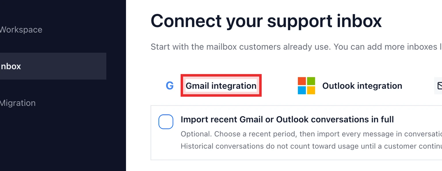 Connect Gmail or Google Workspace: Connect the Gmail mailbox, 2. Choose Gmail integration.