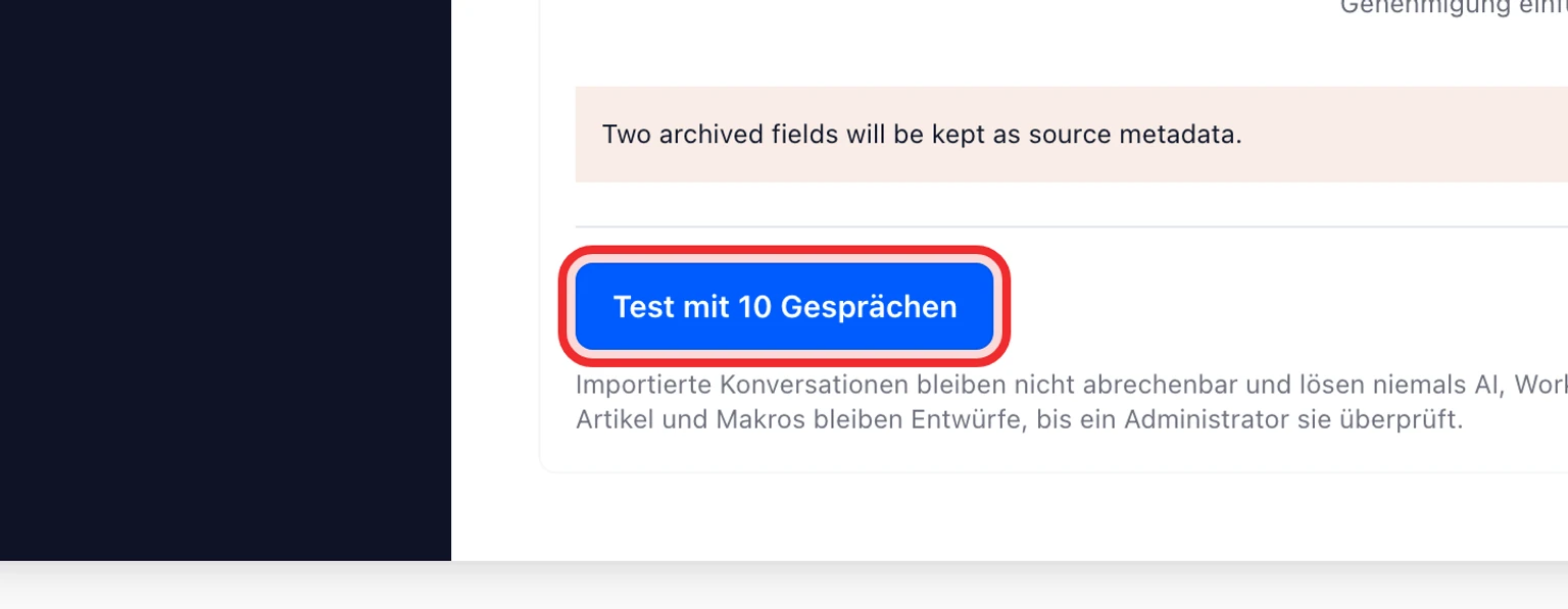 Von Crisp zu DobroDesk wechseln: Daten testen und übernehmen, 3. Starten Sie einen Test mit 10 Unterhaltungen und prüfen Sie Kundenidentität, Nachrichtenreihenfolge, interne Notizen und Anhänge.