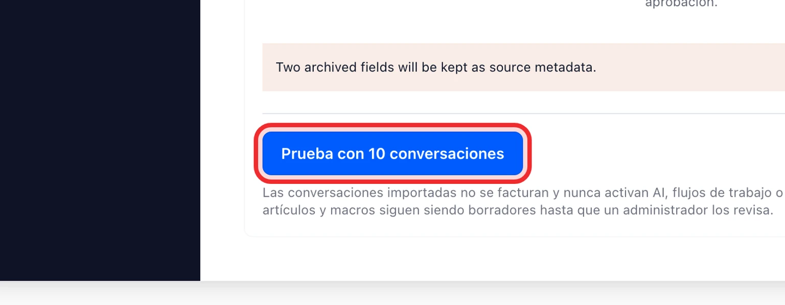 Migrar desde Crisp: Prueba y traslada los datos, 3. Ejecuta una prueba con 10 conversaciones y revisa la identidad del cliente, el orden de los mensajes, las notas internas y los archivos.