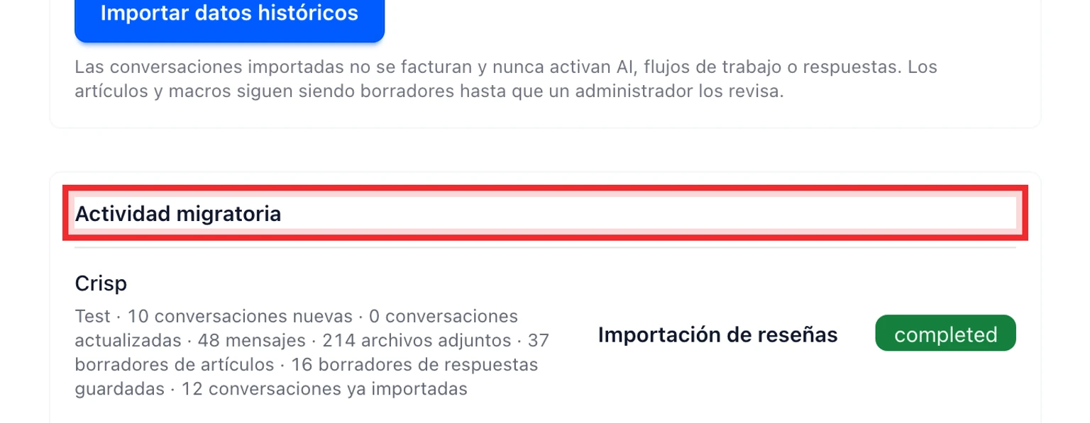 Migrar desde Crisp: Prueba y traslada los datos, 4. Inicia la importación histórica. Un espacio grande de Crisp puede pausarse cuando el Website Token alcanza el límite diario de 10.000 solicitudes.