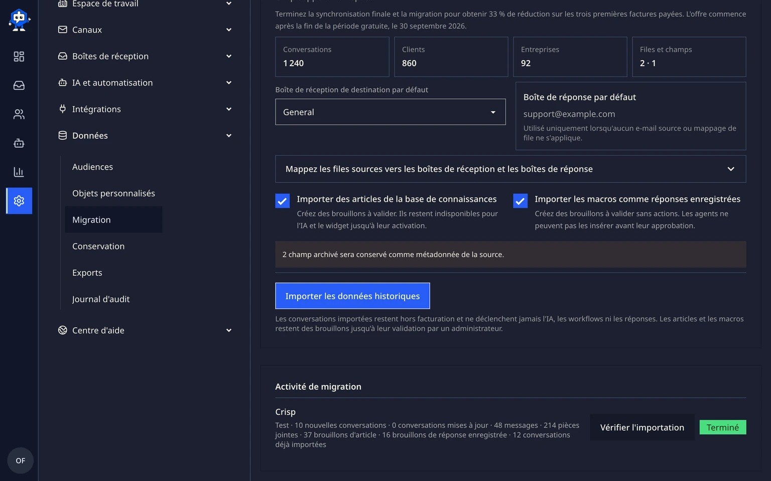 Migrer depuis Crisp: Tester et déplacer vos données, 4. Lancez l'importation historique. Les grands espaces de travail Crisp peuvent être mis en pause lorsque le Website Token atteint la limite quotidienne de 10 000 requêtes.