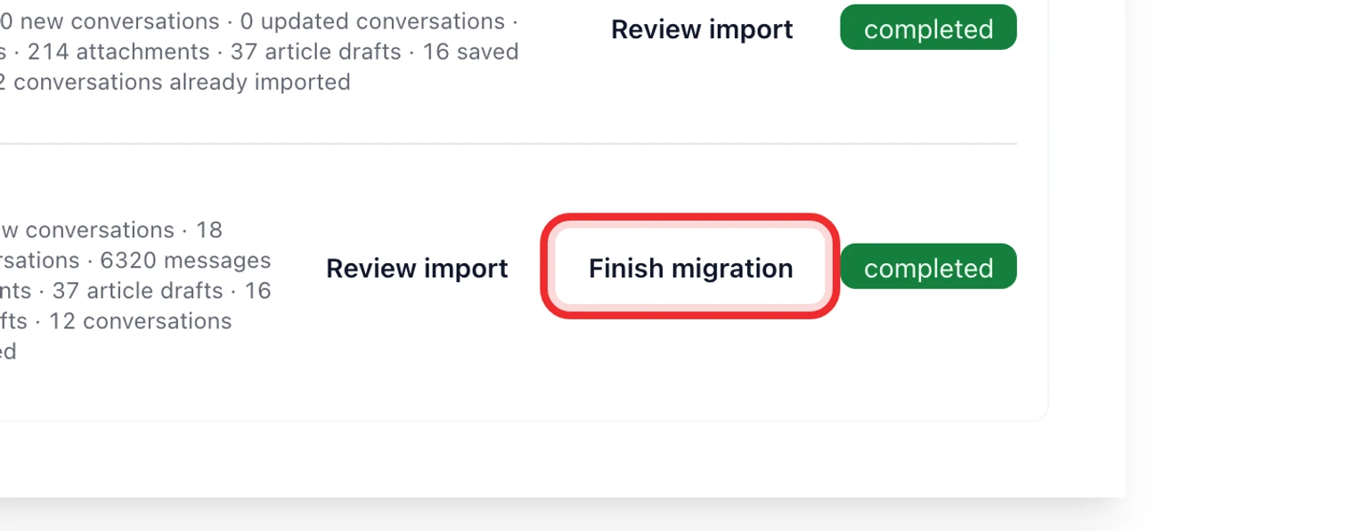 Migrate from Crisp: Test then move your data, 6. Review conversations without an email and any unsupported message content, then finish the migration.