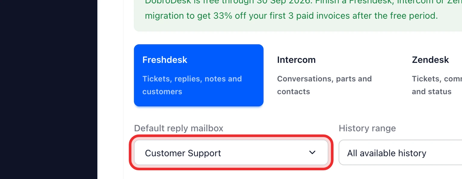 Migrate from Freshdesk: Connect and analyze Freshdesk, 2. Select the destination mailbox and history range.