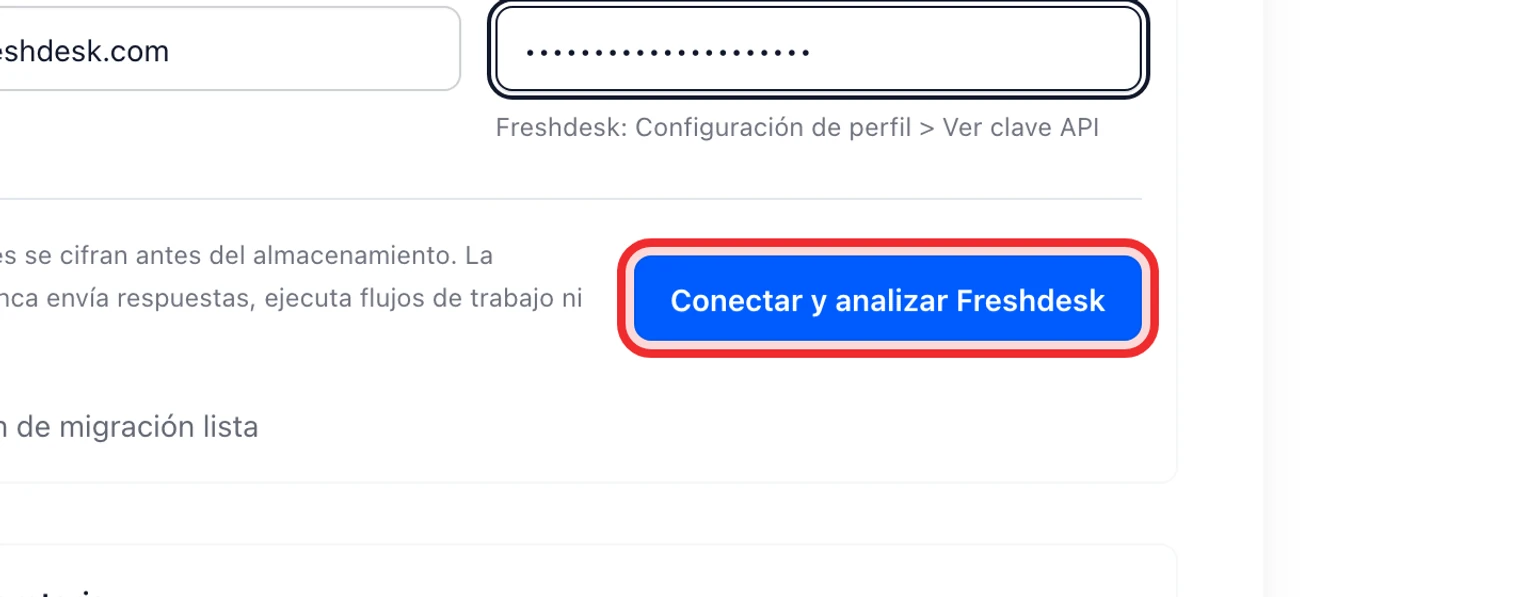 Migra desde Freshdesk: Conecta y analiza Freshdesk, 4. Selecciona Conectar y analizar Freshdesk.