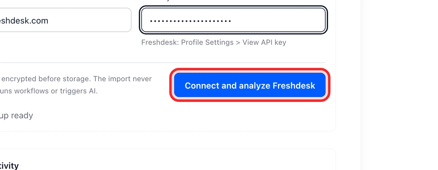 Migrate from Freshdesk: Connect and analyze Freshdesk, 4. Select Connect and analyze Freshdesk.