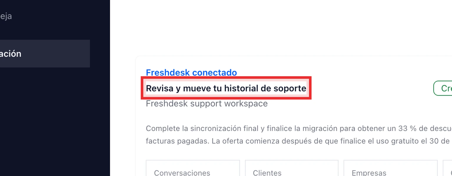 Migra desde Freshdesk: Conecta y analiza Freshdesk, 5. Revisa los correos de soporte, productos, grupos, campos, estados y avisos detectados.