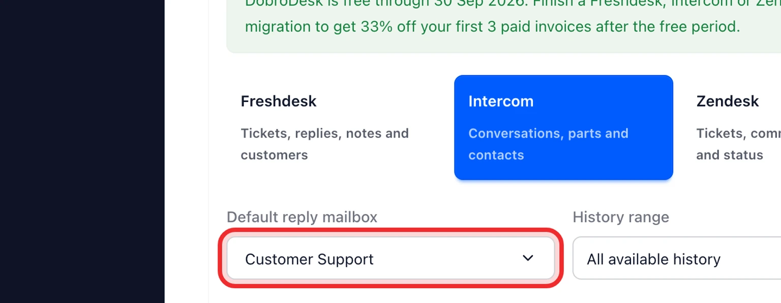 Migrate from Intercom: Connect and analyze Intercom, 2. Select the destination mailbox and history range.