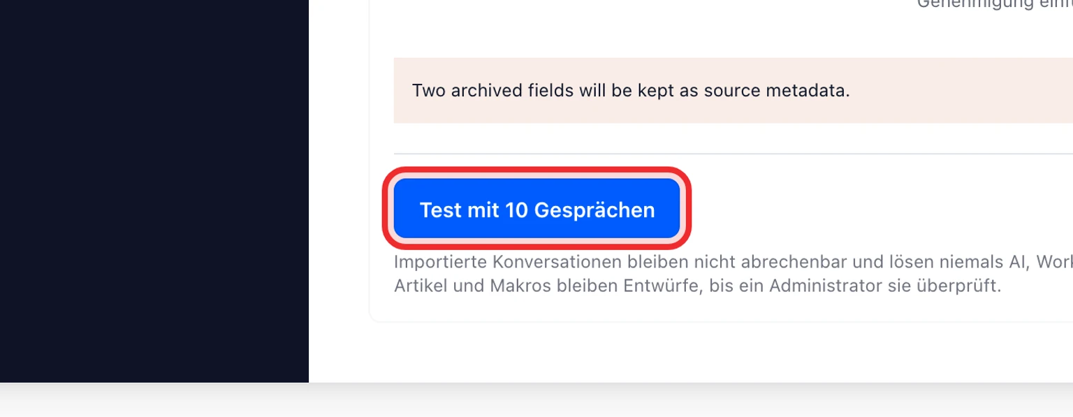 Von Intercom migrieren: Daten zuerst testen, dann übernehmen, 3. Führen Sie einen Test mit 10 Unterhaltungen aus.