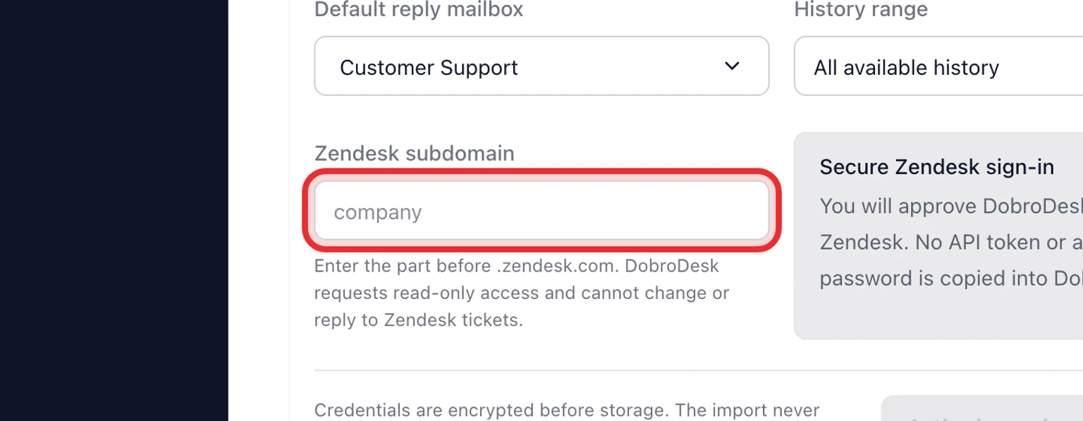 DobroDesk Zendesk migration setup showing the destination mailbox, history range and Zendesk subdomain before read-only authorization.
