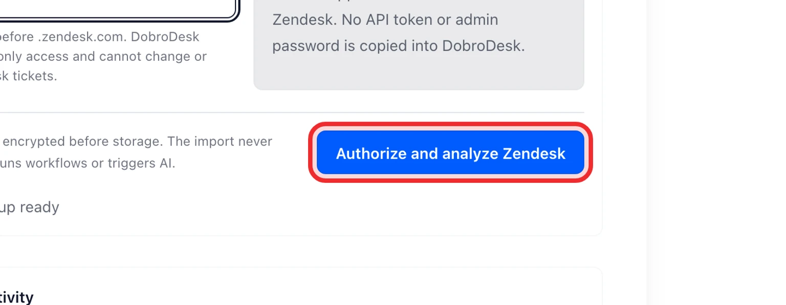 Migrate from Zendesk: Connect and analyze Zendesk, 4. Select Authorize and analyze Zendesk, approve read-only access in Zendesk, then return to DobroDesk.