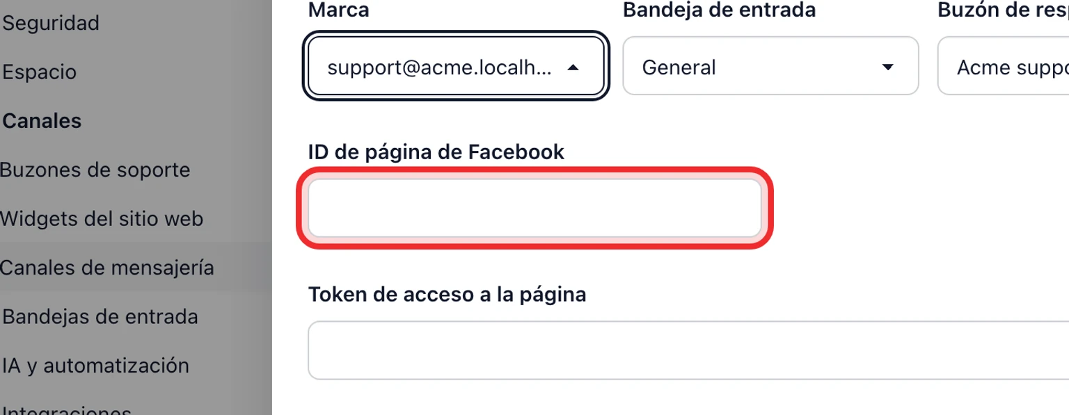 Conecta un canal de soporte de Facebook Messenger: Completa la verificación del callback en Meta, 2. Elige la Marca, la Bandeja y el Buzón de respuesta, e introduce el ID de página de Facebook, token de acceso de página, secreto de aplicación y token de verificación.