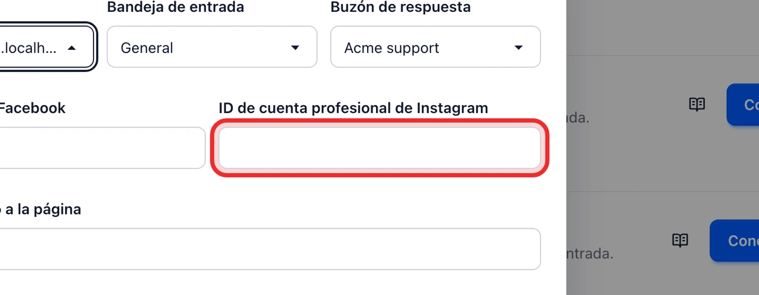Conecta un canal de soporte de Instagram: Completa la verificación del callback en Meta, 2. Elige la Marca, la Bandeja y el Buzón de respuesta, e introduce el ID de página de Facebook, ID de cuenta profesional de Instagram, token de acceso de página, secreto de aplicación y token de verificación.
