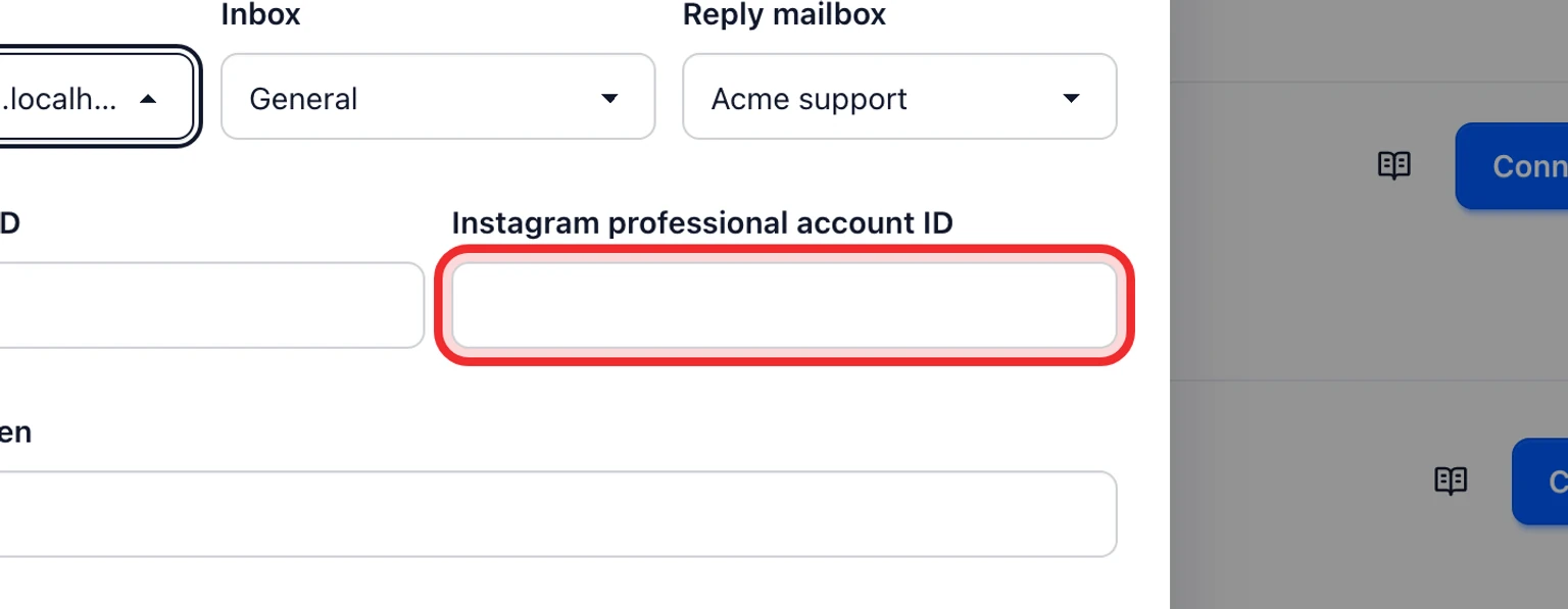 Connect an Instagram support channel: Finish callback verification in Meta, 2. Choose the Brand, Inbox and Reply mailbox that should own this channel, then enter the Facebook Page ID, Instagram professional account ID, Page access token, App secret and Verify token.