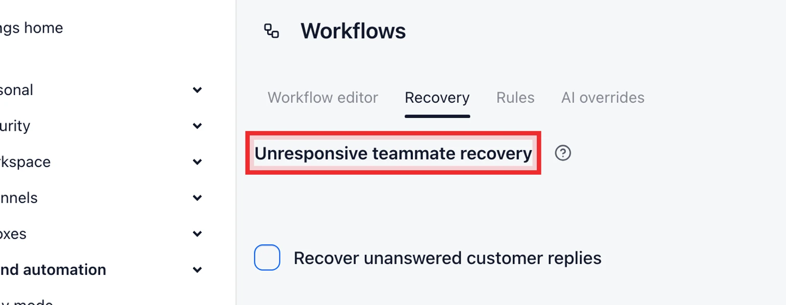 Recover conversations from an unresponsive teammate: Enable recovery, 1. Open Admin > AI & Automation > Workflows.