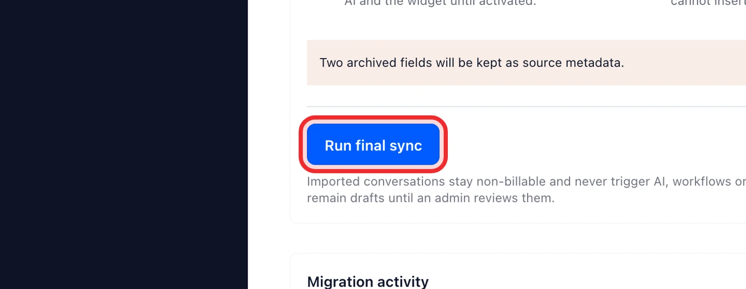 Review, cancel or retry a migration: Finish the migration, 3. Run the final sync.