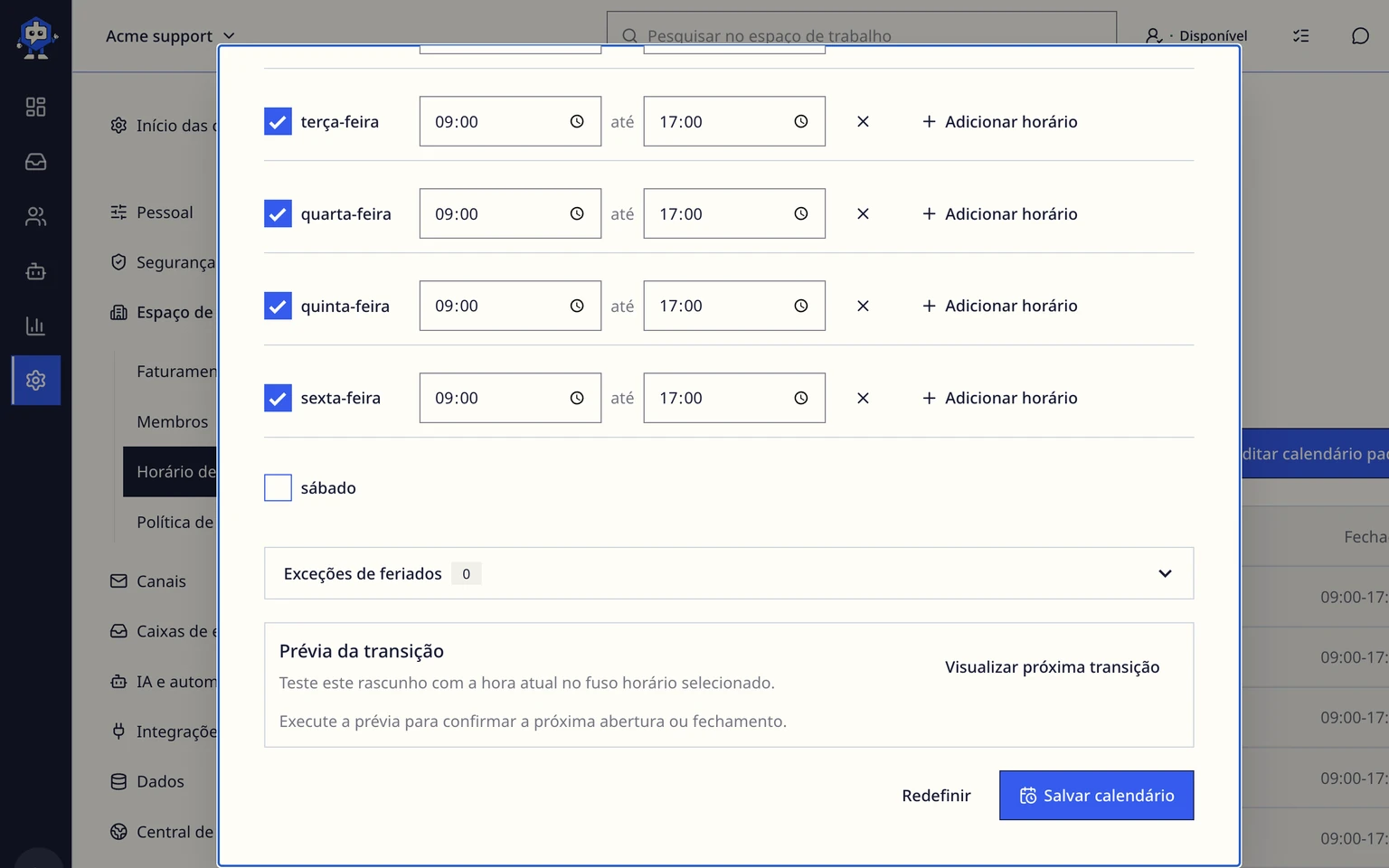 Definir políticas de SLA e horário de atendimento: Definir o horário de atendimento, 1. Abra Administração > Espaço de trabalho > Horário de atendimento.